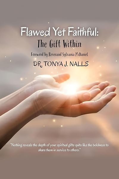 Cover of Flawed Yet Faithful: The Gift Within