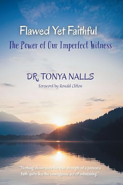 Cover of Flawed Yet Faithful: The Power of Our Imperfect Witness